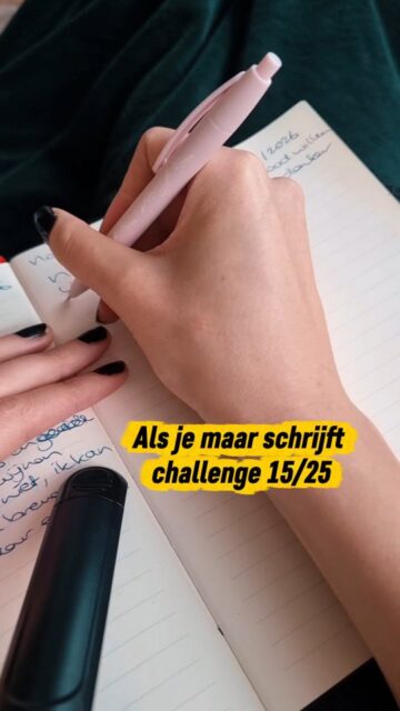 Dag 15/25 van mijn 'Als je maar schrijft' challenge ✒️✨️