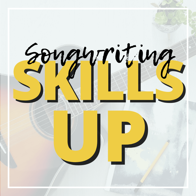 Songwriting Skills Up